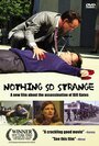 Фильм «Nothing So Strange» смотреть онлайн фильм в хорошем качестве 720p