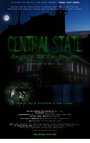 Фильм «Central State» смотреть онлайн фильм в хорошем качестве 1080p