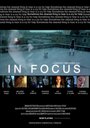 Фильм «In Focus» скачать бесплатно в хорошем качестве без регистрации и смс 1080p