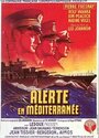 «Alerte en Méditerranée» трейлер фильма в хорошем качестве 1080p