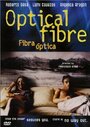 Фильм «Fibra óptica» смотреть онлайн фильм в хорошем качестве 1080p