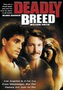 Фильм «Deadly Breed» смотреть онлайн фильм в хорошем качестве 720p