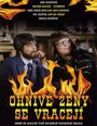 Фильм «Ohnivé zeny se vracejí» смотреть онлайн фильм в хорошем качестве 720p