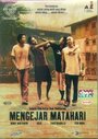 Фильм «Mengejar matahari» смотреть онлайн фильм в хорошем качестве 1080p