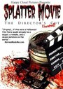 «Splatter Movie: The Director's Cut» трейлер фильма в хорошем качестве 1080p