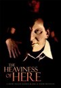 «The Heaviness of Here» кадры фильма в хорошем качестве