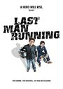 «Last Man Running» трейлер фильма в хорошем качестве 1080p