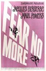 Фильм «Fear No More» смотреть онлайн фильм в хорошем качестве 720p