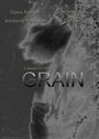 «Grain» трейлер фильма в хорошем качестве 1080p