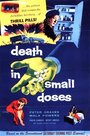 «Death in Small Doses» трейлер фильма в хорошем качестве 1080p