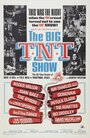 Фильм «The Big T.N.T. Show» смотреть онлайн фильм в хорошем качестве 720p