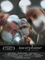 Фильм «Morphine» смотреть онлайн фильм в хорошем качестве 1080p