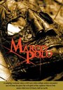 Фильм «Marco Polo» смотреть онлайн фильм в хорошем качестве 720p