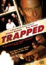 Фильм «Trapped» смотреть онлайн фильм в хорошем качестве 720p