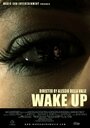 Фильм «Wake Up» скачать бесплатно в хорошем качестве без регистрации и смс 1080p