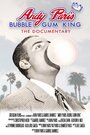 Фильм «Andy Paris: Bubblegum King» смотреть онлайн фильм в хорошем качестве 720p