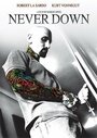 «Never Down» кадры фильма в хорошем качестве