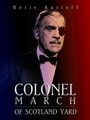 Фильм «Colonel March of Scotland Yard» смотреть онлайн фильм в хорошем качестве 720p