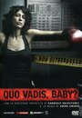 Фильм «Quo Vadis, Baby?» смотреть онлайн фильм в хорошем качестве 720p