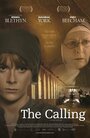 Фильм «The Calling» смотреть онлайн фильм в хорошем качестве 720p