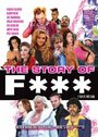 Фильм «The Story of F***» смотреть онлайн фильм в хорошем качестве 1080p