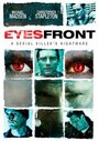 Фильм «Eyes Front» скачать бесплатно в хорошем качестве без регистрации и смс 1080p