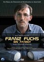 Фильм «Franz Fuchs - Ein Patriot» скачать бесплатно в хорошем качестве без регистрации и смс 1080p