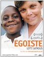 Egoïste: Lotti Latrous (2007)