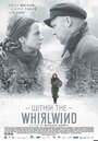 Фильм «Внутри вихря» смотреть онлайн фильм в хорошем качестве 1080p