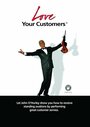 Фильм «Love Your Customers» смотреть онлайн фильм в хорошем качестве 720p