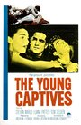 Фильм «The Young Captives» смотреть онлайн фильм в хорошем качестве 720p