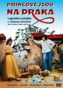 Фильм «Princové jsou na draka» смотреть онлайн фильм в хорошем качестве 720p