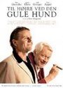 Фильм «Til højre ved den gule hund» смотреть онлайн фильм в хорошем качестве 1080p