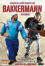 «Bakkermann» трейлер фильма в хорошем качестве 1080p