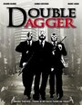 Фильм «Double Dagger» смотреть онлайн фильм в хорошем качестве 720p