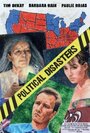 Фильм «Political Disasters» смотреть онлайн фильм в хорошем качестве 720p