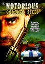 Фильм «The Notorious Colonel Steel» смотреть онлайн фильм в хорошем качестве 720p