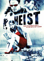 Фильм «Heist» смотреть онлайн фильм в хорошем качестве 720p