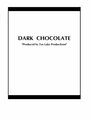 «Dark Chocolate» трейлер фильма в хорошем качестве 1080p