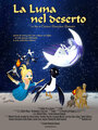 Мультфильм «La luna nel deserto» смотреть онлайн в хорошем качестве 720p