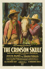 Фильм «The Crimson Skull» смотреть онлайн фильм в хорошем качестве 1080p