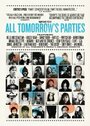 Фильм «All Tomorrow's Parties» смотреть онлайн фильм в хорошем качестве 1080p