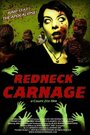 Фильм «Redneck Carnage» смотреть онлайн фильм в хорошем качестве 720p