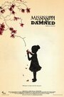 Фильм «Mississippi Damned» смотреть онлайн фильм в хорошем качестве 720p