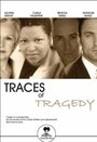 Фильм «Traces of Tragedy» смотреть онлайн фильм в хорошем качестве 1080p