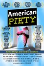 Фильм «American Piety» смотреть онлайн фильм в хорошем качестве 1080p