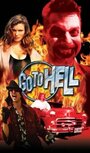 Фильм «Go to Hell» смотреть онлайн фильм в хорошем качестве 1080p