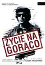 Сериал «Zycie na goraco» смотреть онлайн сериал в хорошем качестве 720p