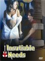 Фильм «Insatiable Needs» смотреть онлайн фильм в хорошем качестве 720p