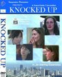 Knocked Up: An Independent Feature